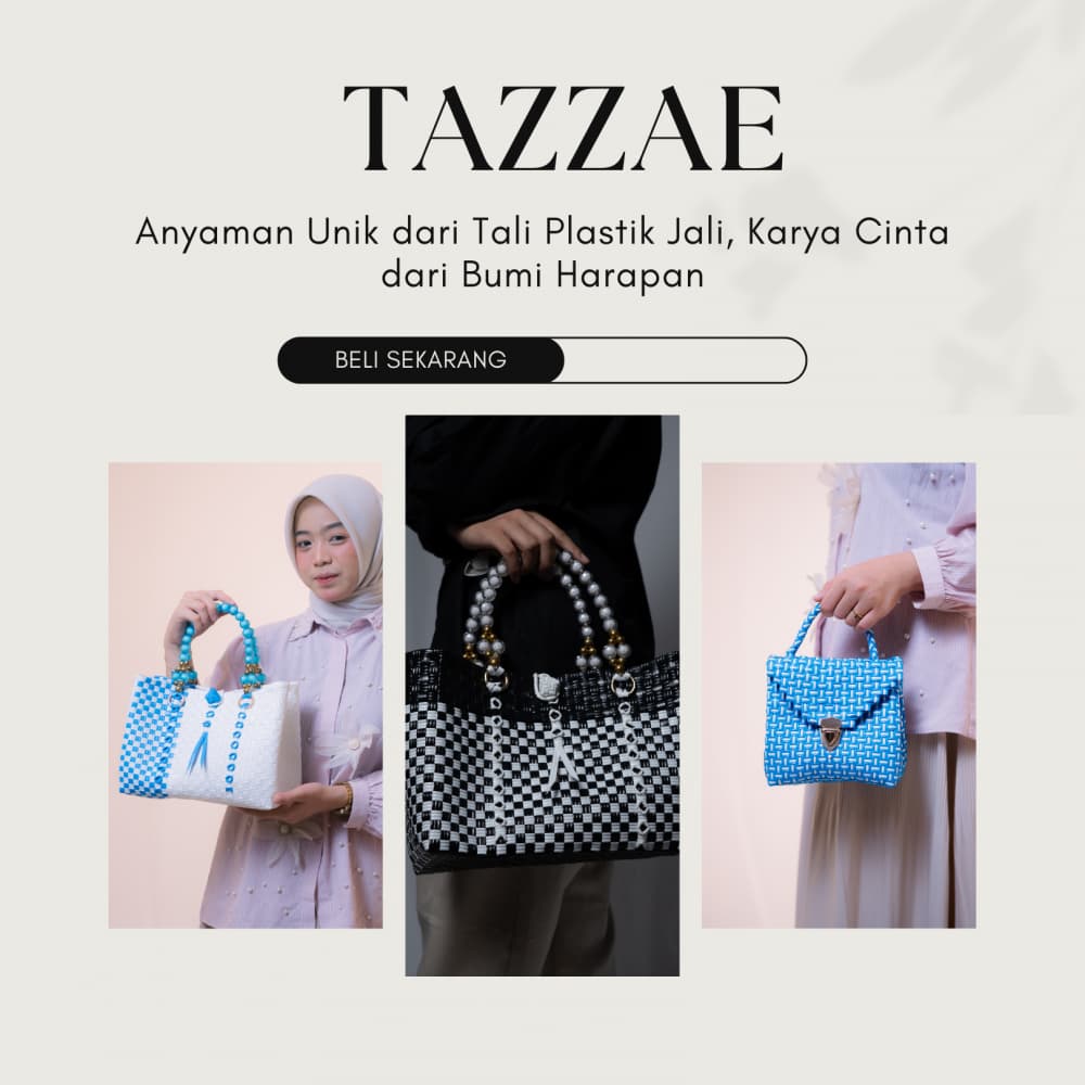 Tazzae – Kreasi Anyaman Cantik dari Bumi Harapan